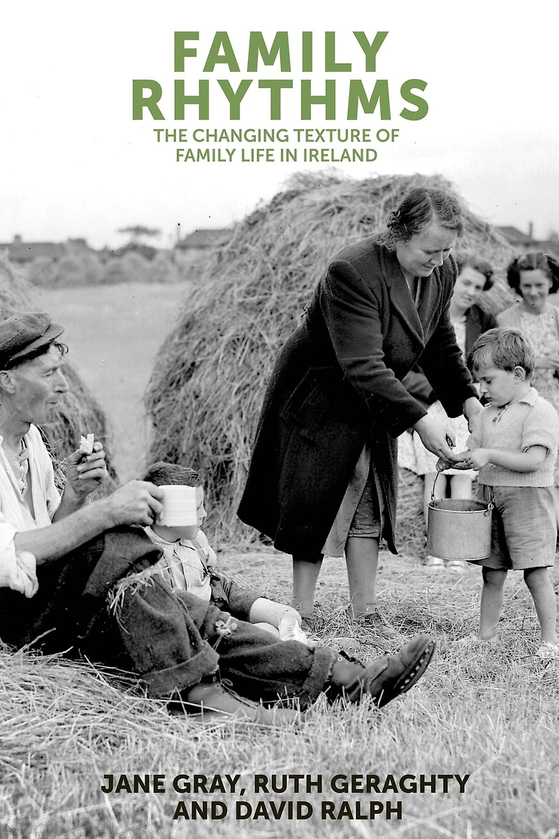family rhythms: The changing textures of life Ireland