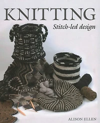 Knitting: Stitch-led Design