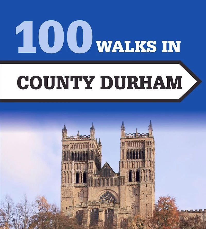 100 Walks County Durham