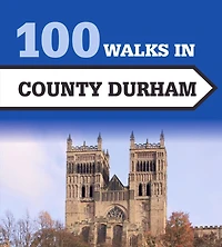 100 Walks County Durham