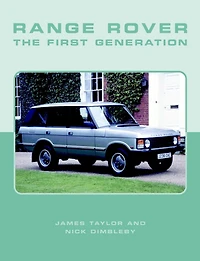 Range Rover First Generation: The Complete Story