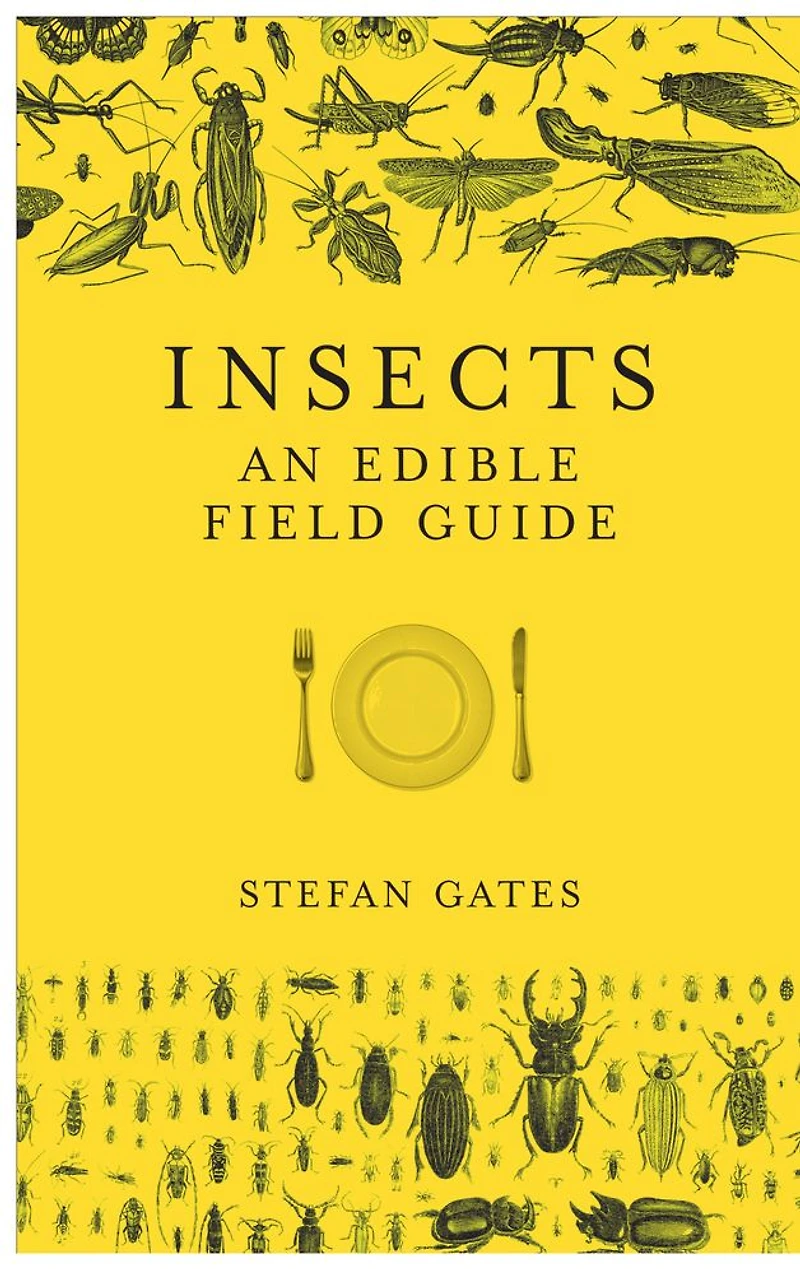 Insects: An Edible Field Guide