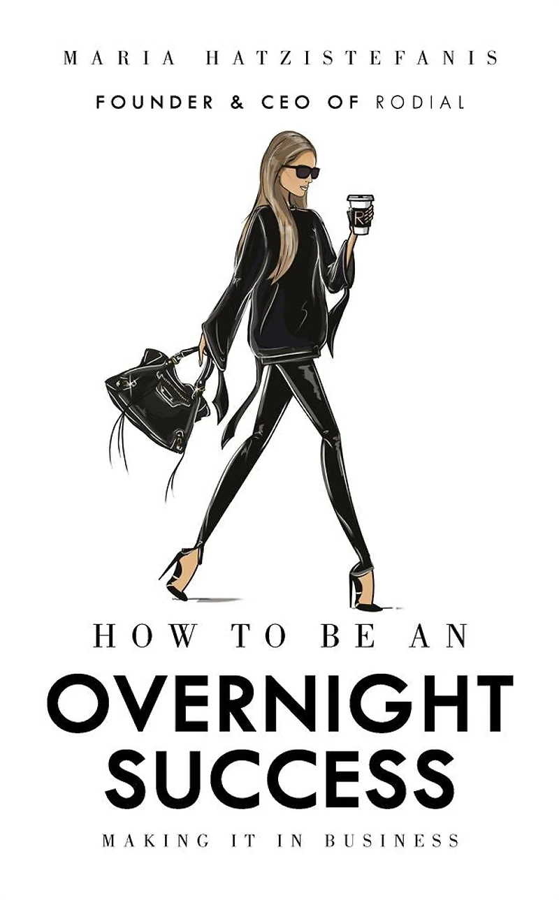 How to Be an Overnight Success: Making It Business