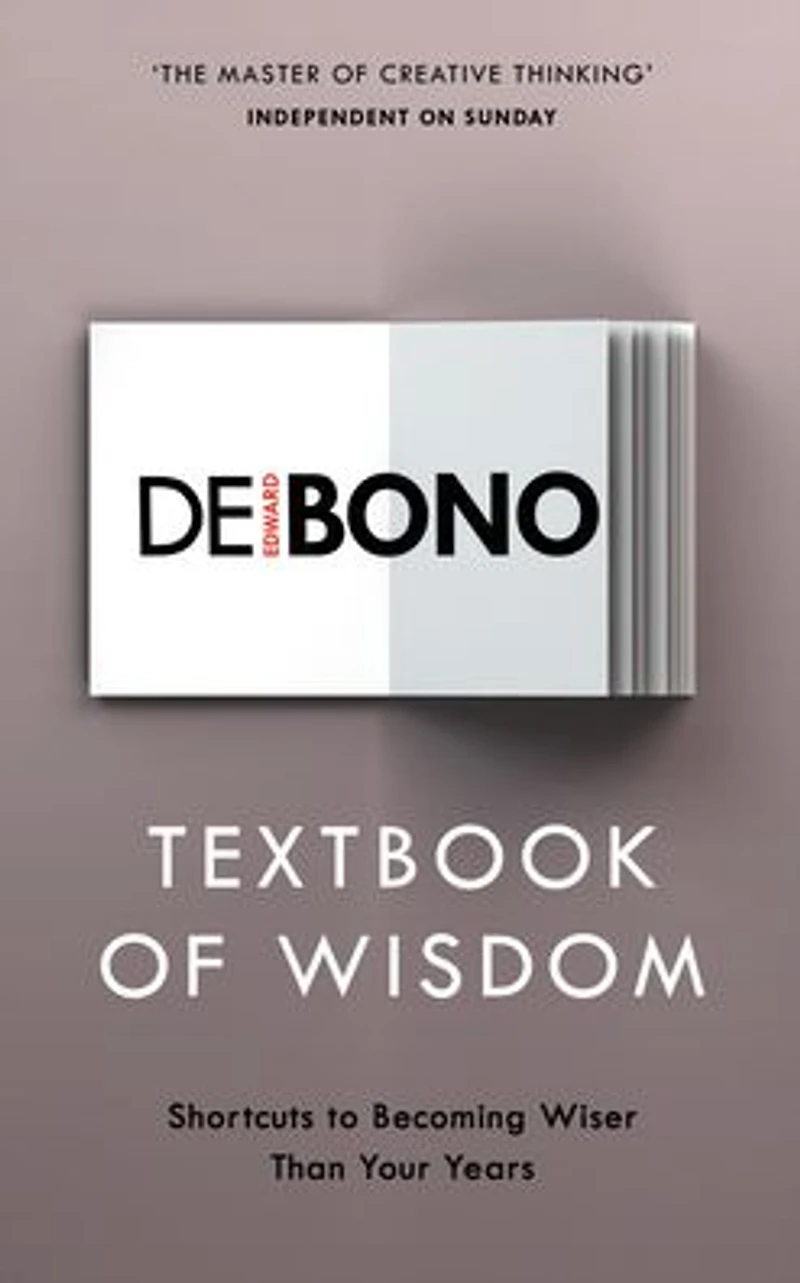 Textbook of Wisdom: Shortcuts to Becoming Wiser Than Your Years