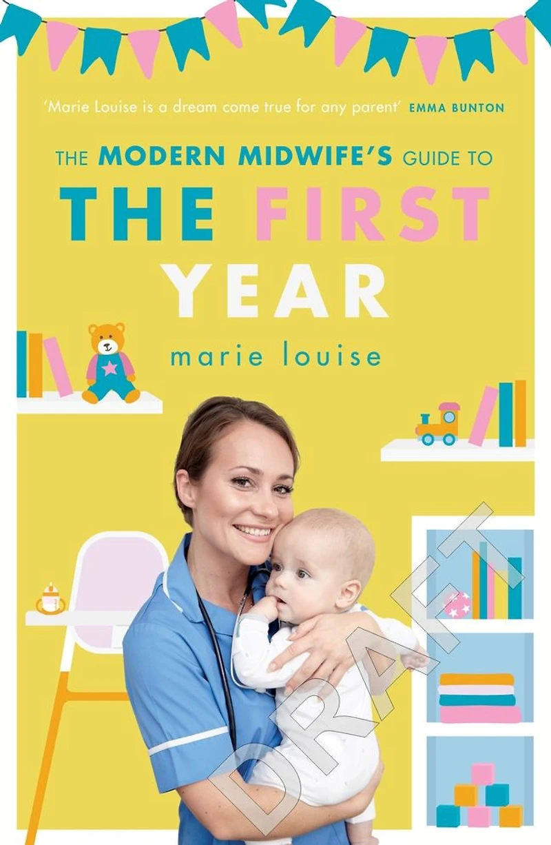 the Modern Midwife's Guide to First Year: Empowering Book for New Parents from Bestselling Author