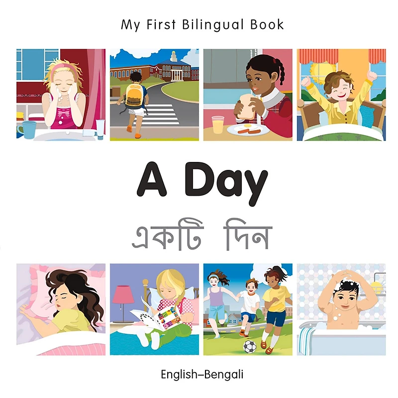 My First Bilingual Book-A Day (English-Bengali)