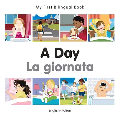My First Bilingual Book-A Day (English-Italian)