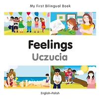My First Bilingual Book-Feelings (English-Polish)