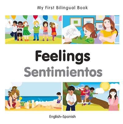 My First Bilingual Book-Feelings (English-Spanish)