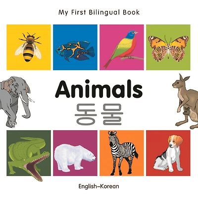 My First Bilingual Book-Animals (English-Korean)