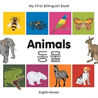 My First Bilingual Book-Animals (English-Korean)