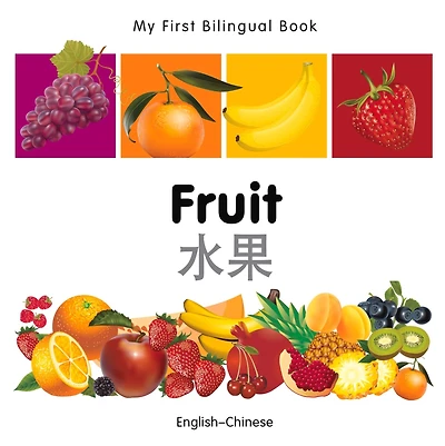My First Bilingual Book-Fruit (English-Chinese)