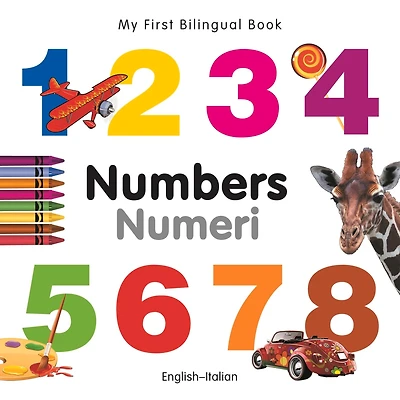 My First Bilingual Book-Numbers (English-Italian)