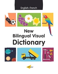 New Bilingual Visual Dictionary: English-French