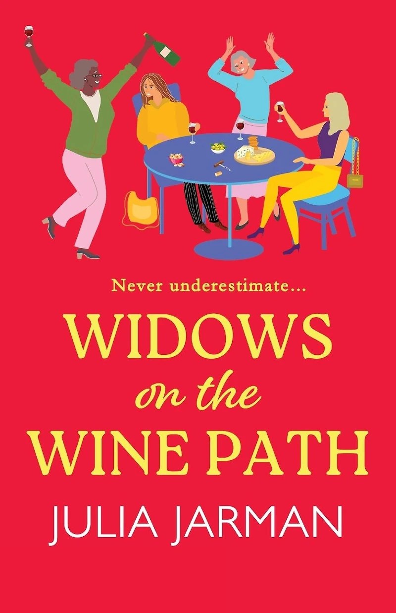 Widows on the Wine Path: A laugh-out-loud book club pick from Julia Jarman