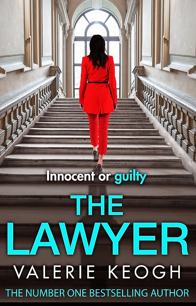 The Lawyer: A completely addictive psychological thriller from #1, MILLION-COPY BESTSELLER Valerie Keogh