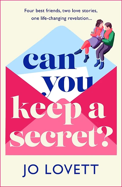 Can You Keep A Secret?: The absolutely gorgeous, emotional romance from Jo Lovett