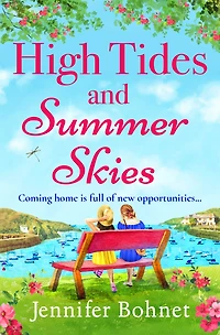 High Tides and Summer Skies: A heartwarming, uplifting story of friendship from Jennifer Bohnet