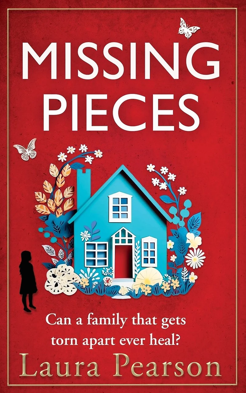Missing Pieces: The utterly heartbreaking unforgettable story from BESTSELLER Laura Pearson