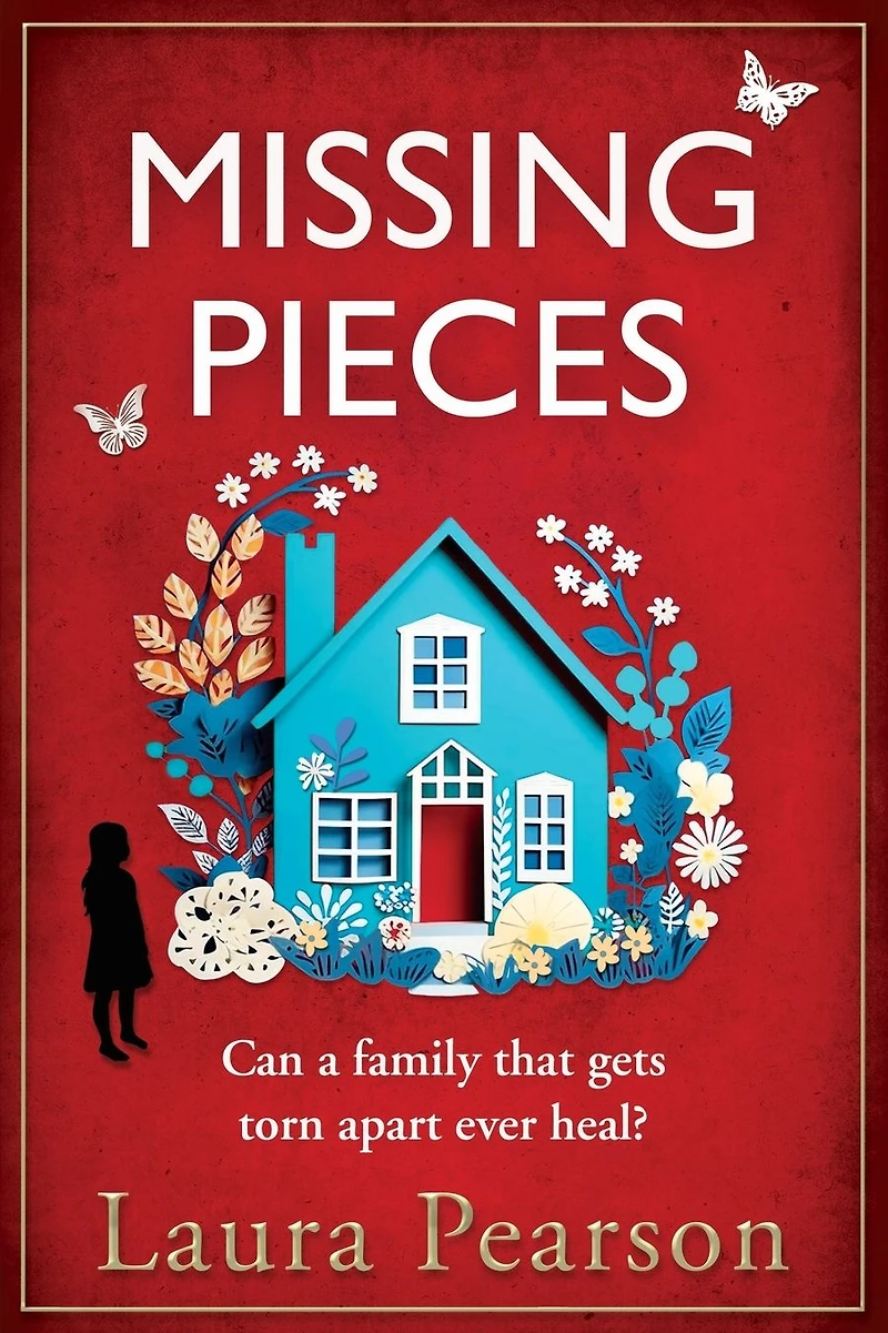 Missing Pieces: The utterly heartbreaking unforgettable story from BESTSELLER Laura Pearson