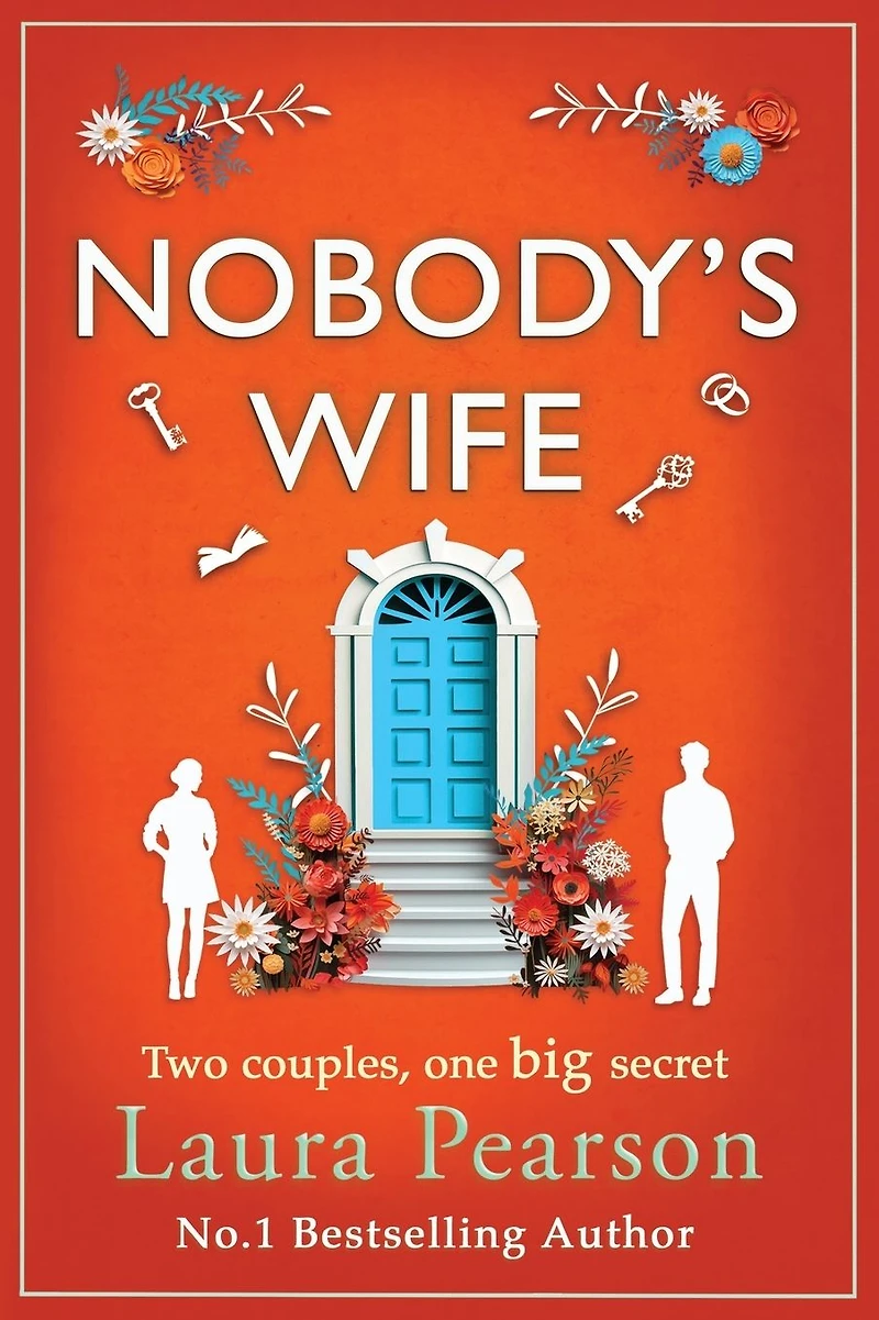 Nobody's Wife: A heartbreaking, beautifully-told story of family and betrayal from NUMBER ONE BESTSELLER Laura Pearson