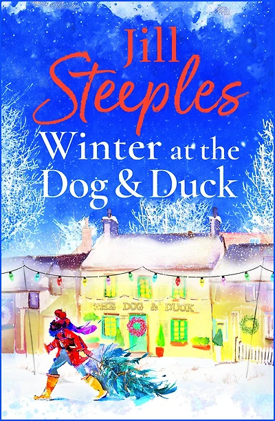 Winter at the Dog & Duck: A cosy, feel-good, festive romance from Jill Steeples