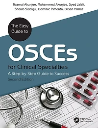 The Easy Guide to OSCEs for Specialties: A Step-by-Step Success, Second Edition