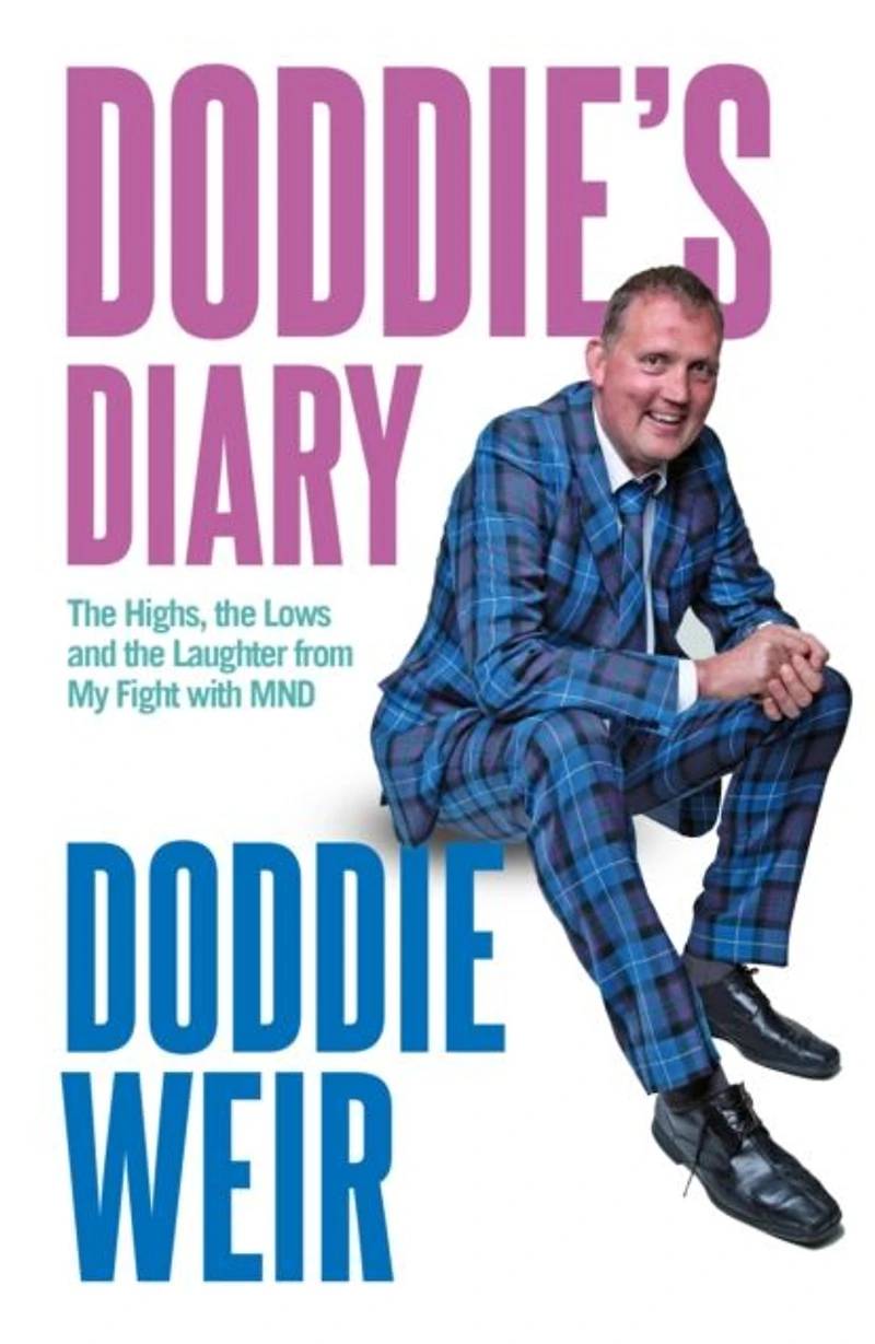 Doddie's Diary: the Highs, Lows and Laughter from My Fight with MND