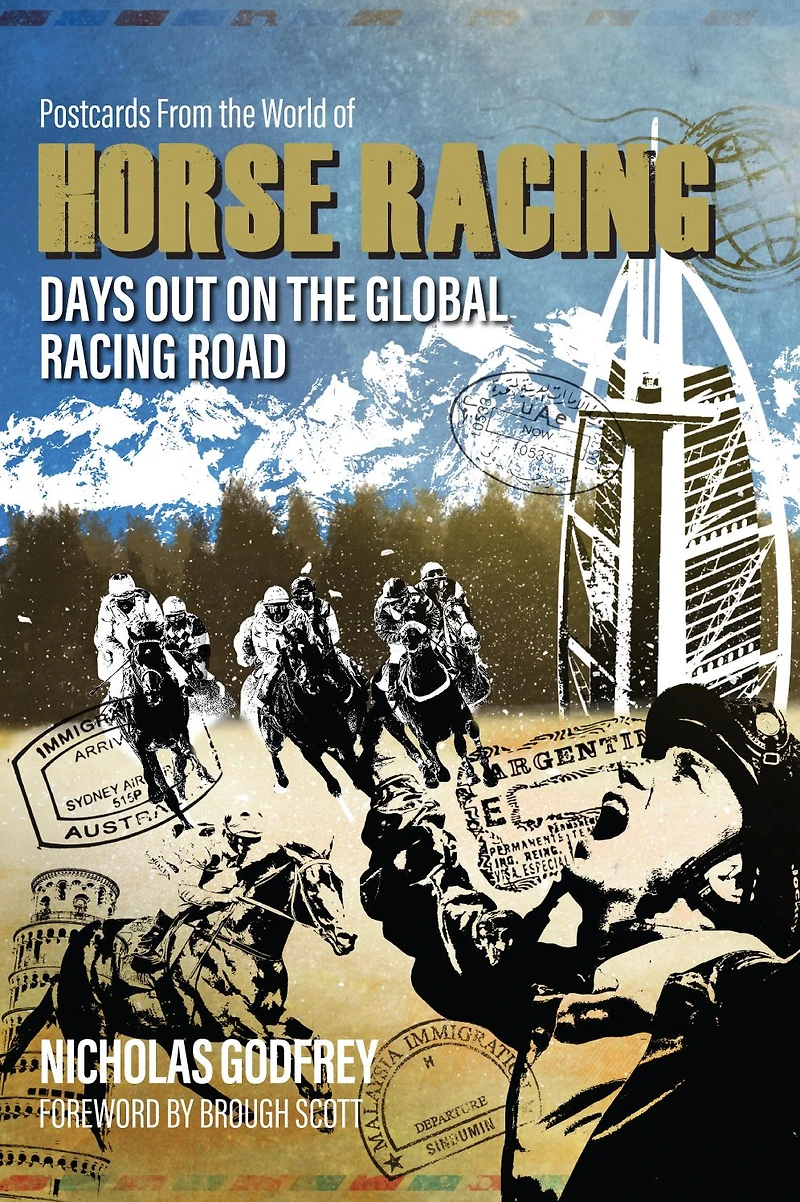 Postcards from the World of Horse Racing: Days Out on Global Racing Road