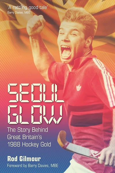 Seoul Glow: The Story Behind Britain's First Olympic Hockey Gold