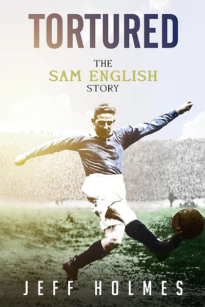 Tortured: The Sam English Story