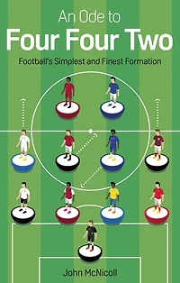 An Ode to Four Two: Football's Simplest and Finest Formation