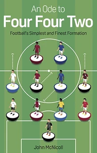An Ode to Four Two: Football's Simplest and Finest Formation
