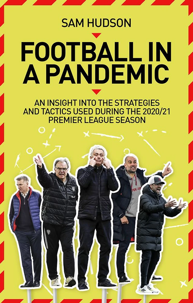 Football a Pandemic: An Insight into Premier League Tactics and Strategies Utilised During the 2020/21 Season