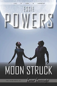 Moon Struck: The Third Lunar Lovescape Novel