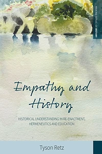 Empathy and History: Historical Understanding Re-enactment, Hermeneutics Education