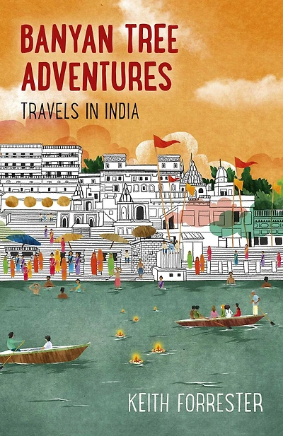Banyan Tree Adventures: Travels India