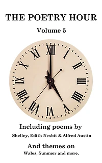 The Poetry Hour - Volume 5: Time For The Soul