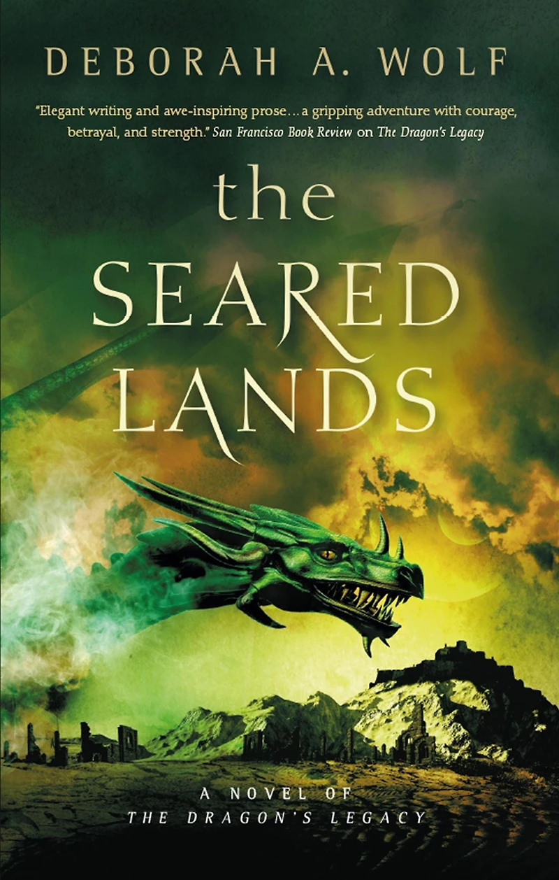 The Seared Lands (The Dragon's Legacy #3)