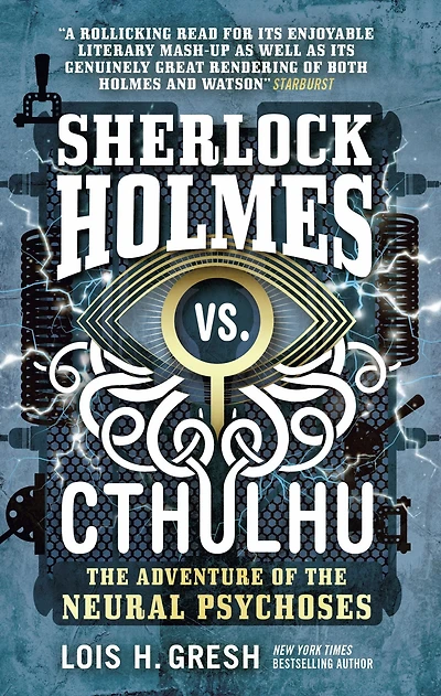 the Adventure of Neural Psychoses (Sherlock Holmes vs. Cthulhu Series #2)