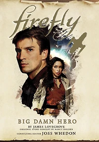 Firefly: Big Damn Hero