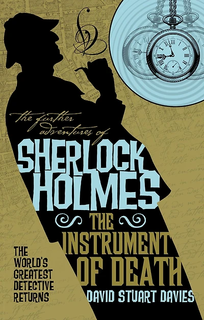 The Further Adventures of Sherlock Holmes - Instrument Death