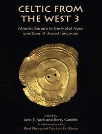 Celtic from the West 3: Atlantic Europe Metal Ages - questions of shared language