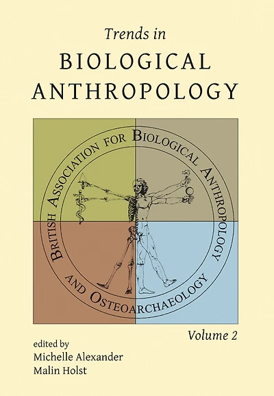 Trends Biological Anthropology: Volume 2
