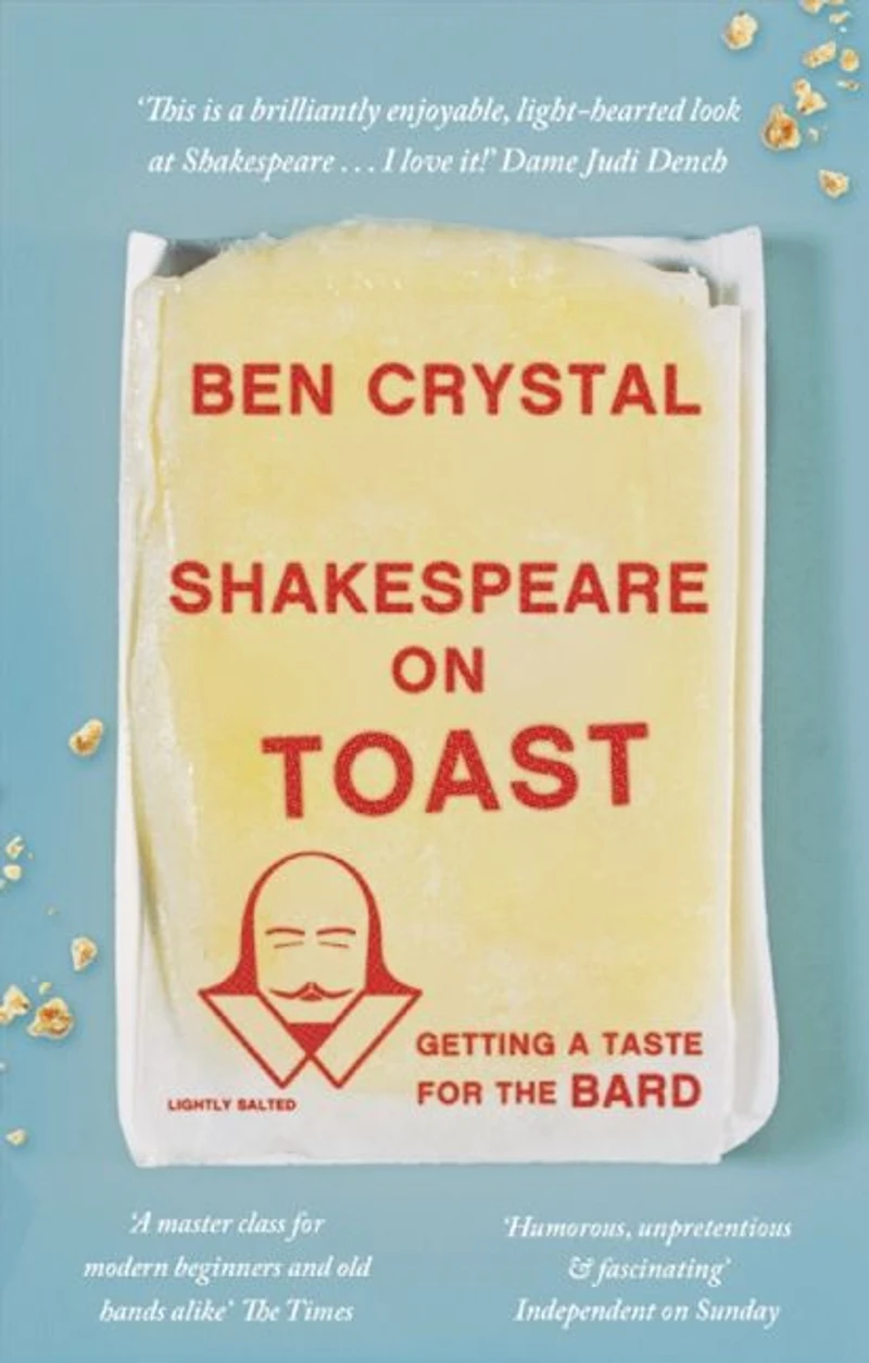 Shakespeare on Toast: Getting a Taste for the Bard