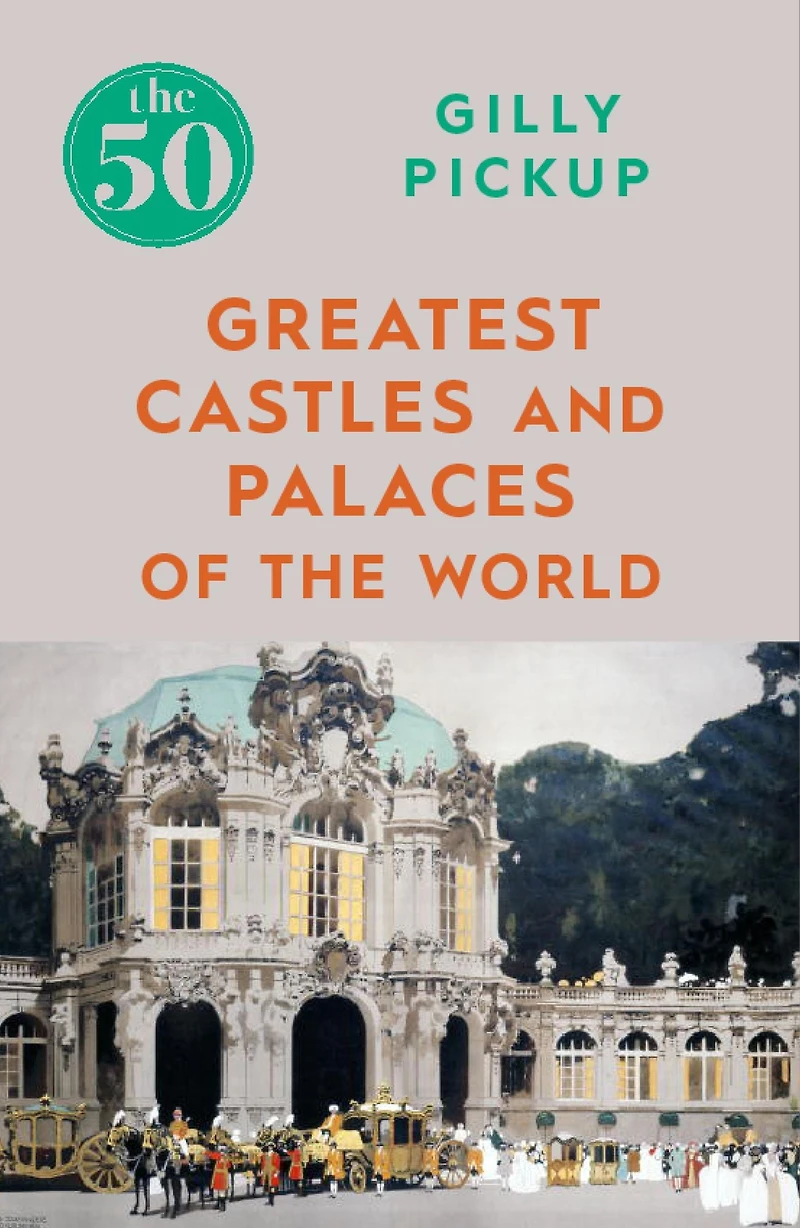 the 50 Greatest Castles and Palaces of World