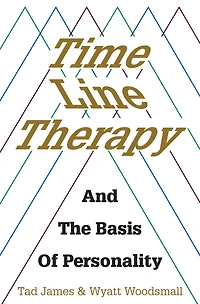 Time Line Therapy and the basis of Personality: personality