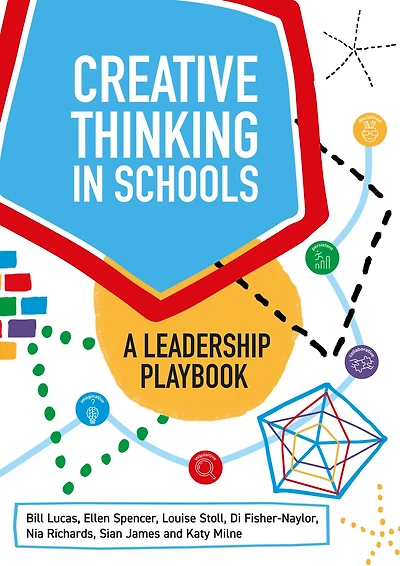 Creative Thinking Schools: A Leadership Playbook