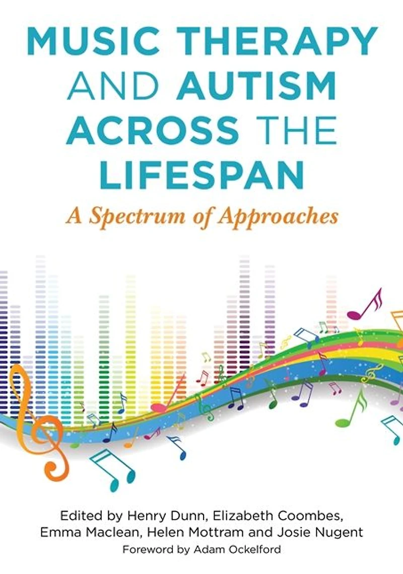 Music Therapy and Autism Across the Lifespan: A Spectrum of Approaches
