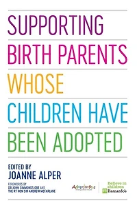 Supporting Birth Parents Whose Children Have Been Adopted